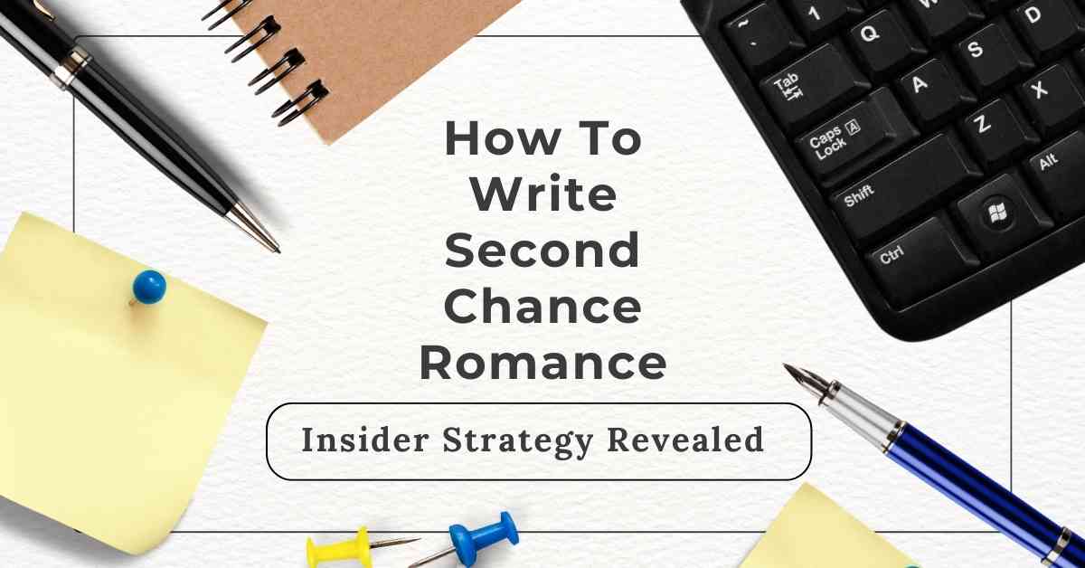 How to Write Second Chance Romance